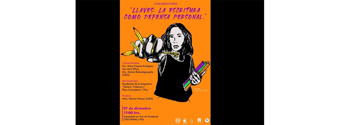 Cartel del conversatorio “Llaves: la escritura como defensa personal” del Centro de Investigaciones y Estudios de Género (CIEG), de la UNAM.
