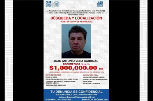 El gobierno de Oaxaca, en coordinación con la fiscalía estatal, ofrecen una recompensa de un millón de pesos a las personas que ofrezcan información sobre el paradero de Juan Antonio Vera Carrizal
